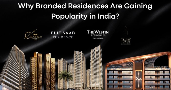 Why Branded Residences Are Gaining Popularity in India?